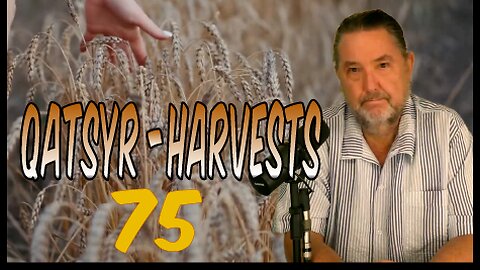 Qatsyr Harvests ‍🌾 Seventy~Five 18 September 2025