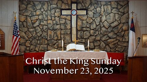 The Christ Will Suffer and Rise from the Dead - Luke 24:45-53 - Christ the King - November 23, 2025