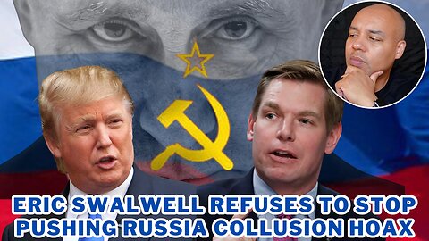 Eric Swalwell Should Be The Next Corrupt, Swamp Creature In Government Investigated By The D.O.J.