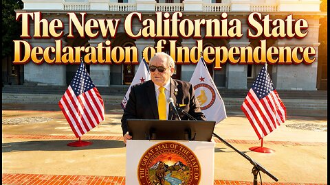 DECLARATION OF INDEPENDENCE NEW CALIFORNIA STATE