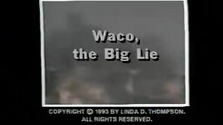 Waco - The Big Lie
