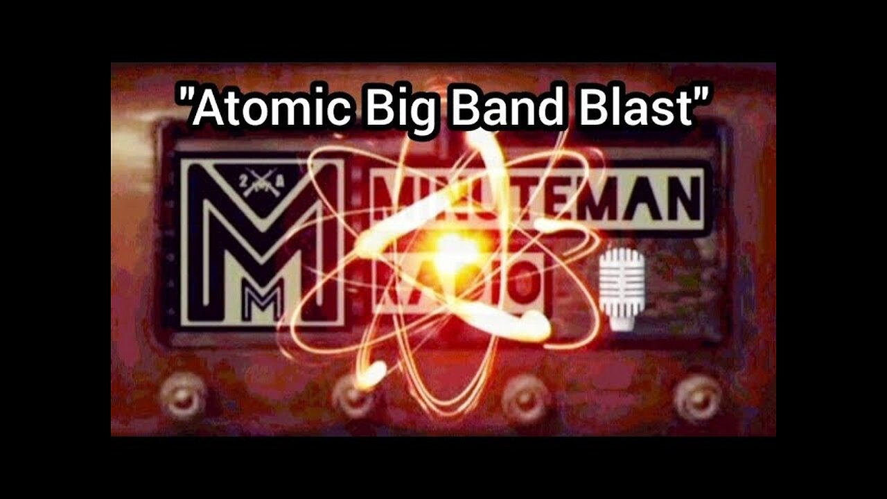 Minuteman Radio "Atomic Big Band Blast"