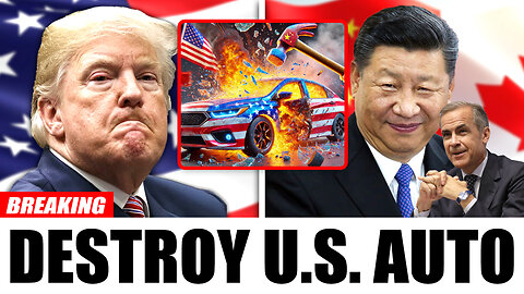 Canada SHUTS The Door to U.S. Automakers and sign Deal with China - BYE BYE TRUMP!