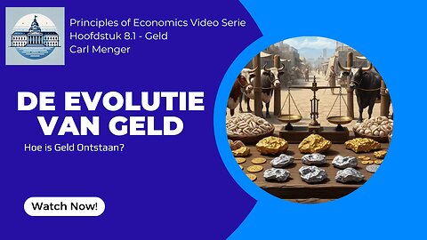 Principles of Economics van Carl Menger H8.1 - De Oorsprong van Geld