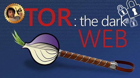TOR : the dark WEB - Monsieur Bidouille [Flokossama]