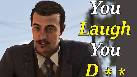 You Laugh You Lose | Mafia: The Old Country