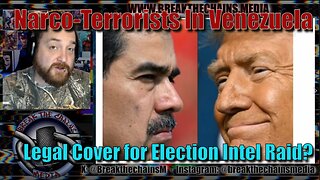 Narco-Terrorists in Venezuela Legal Cover for Election Interference Intel Raid?
