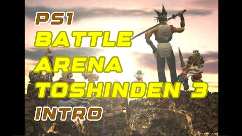 PS1 Intro - Battle Arena Toshinden 3 Epic Duel Cinematic