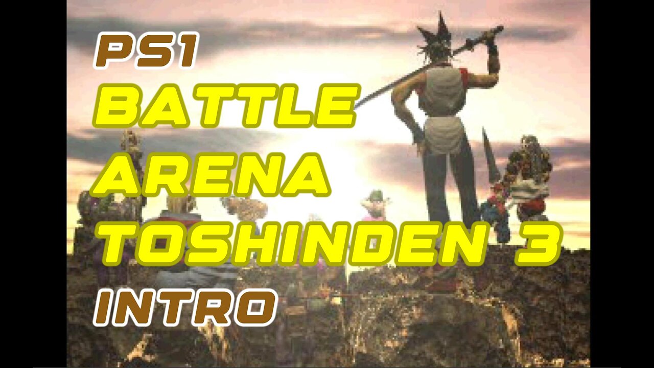 PS1 Intro - Battle Arena Toshinden 3 Epic Duel Cinematic