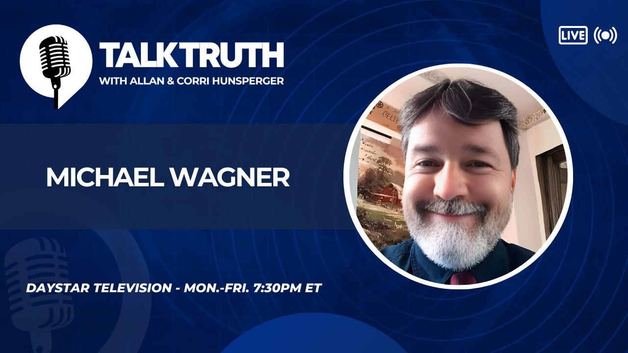 Talk Truth 11.24.25 - Michael Wagner