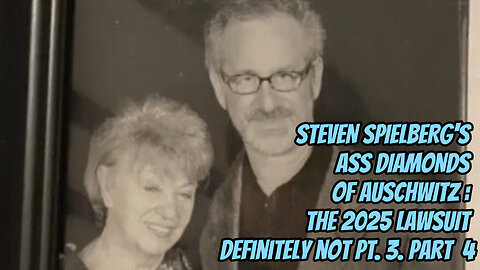 Steven Spielberg's Ass Diamonds of Auschwitz - Production Diary Part 4 -Part 3 Unreleased for Now