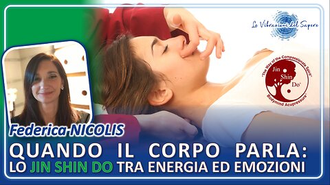 Quando il corpo parla: Lo Jin Shin Do tra energia ed emozioni - Federica Nicolis