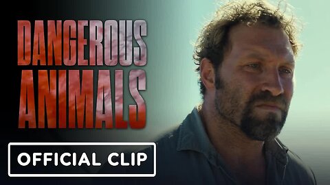 Dangerous Animals - Exclusive Clip (2025) Jai Courtney, Ella Newton