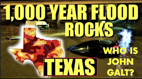 JACO W/ Was catastrophic flooding N TX w/ dozens dead & missing caused by cloud seeding? JOHN GALTL