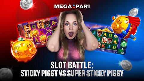 SLOTS BATTLE STICKY PIGGY VS SUPER STICKY PIGGY| MEGAPARI