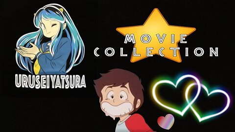 Urusei Yatsura Movie collection
