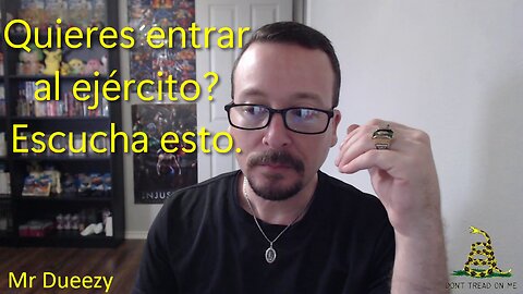 Quieres entrar al ejército? Escucha esto.