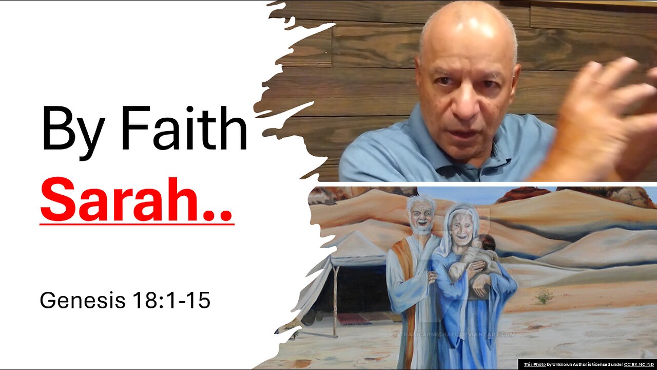 34th Episode: Genesis 18:1-15, Sarah's Faith