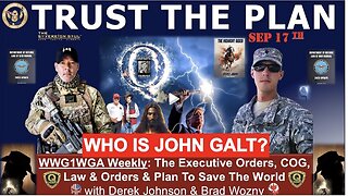 WWG1WGA - Trust the Plan, Pres. Trump’s Q Operation to Save the World. Derek Johnson, Brad Wozny
