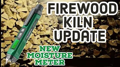 Firewood Kiln New Moisture Meter