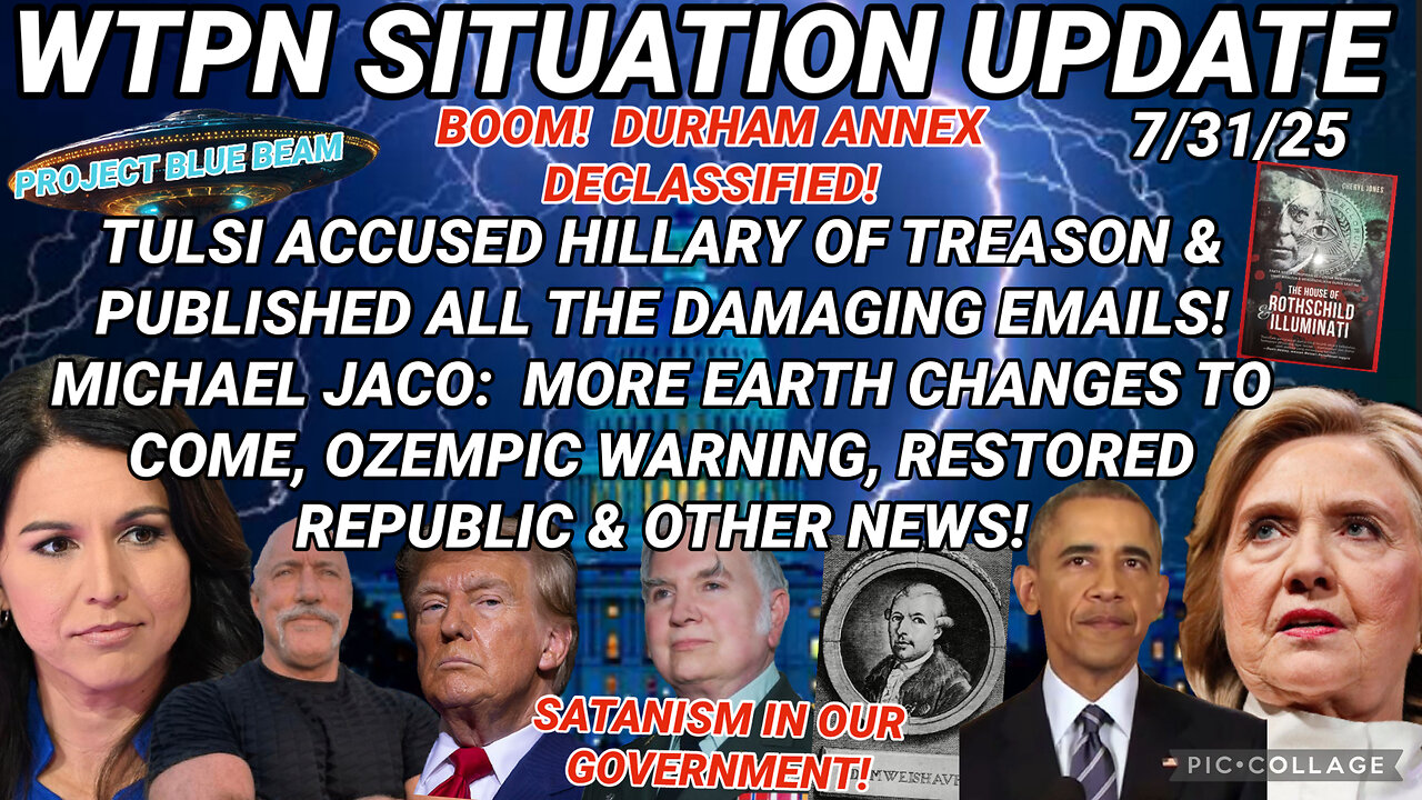 WTPN SITUATION UPDATE FEATURING RESTORED REPUBLIC 7/31/25