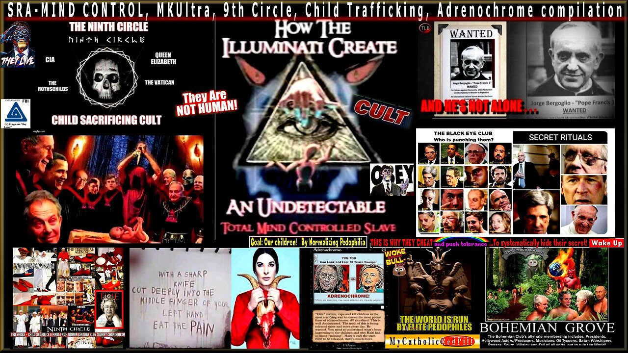 SRA-MIND CONTROL, MKUltra, 9th Circle, Child Trafficking, Adrenochrome - (MyCatholicRedPill)