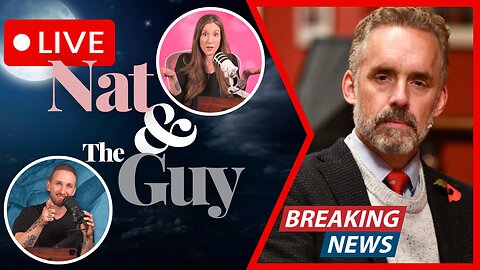 Jordan Peterson's Good Take On The American Education Complex; And Other News | Nat and The Guy LIVE