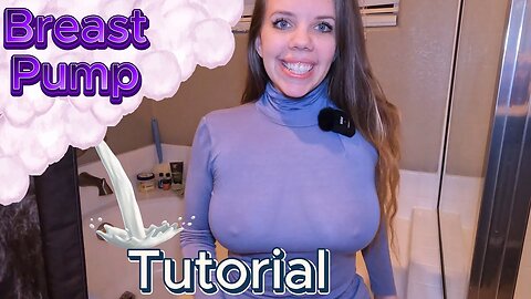 [4K] Breast Pumping Tutorial for New Moms