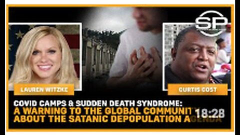 "COVID Camps & Sudden Death Syndrome: Alert on Satanic Depopulation Scheme"