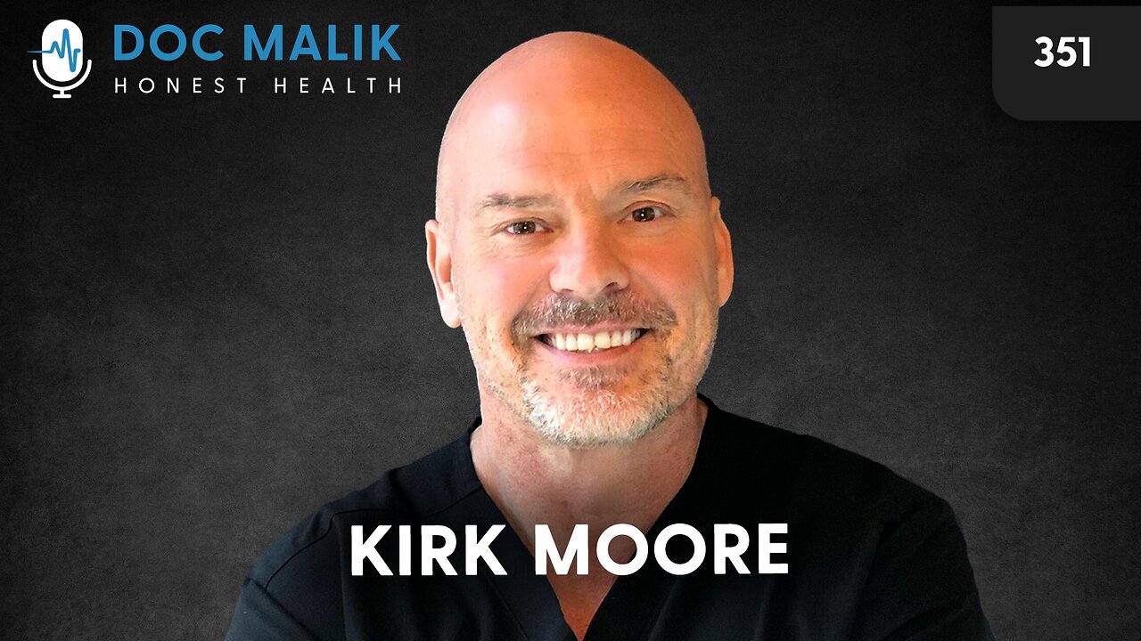 #351 - Dr Kirk Moore: Guilty of Doing the Right Thing