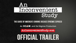 AN INCONVENIENT STUDY -- OFFICIAL TRAILER