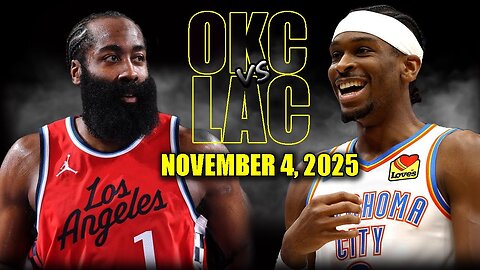 Oklahoma City Thunder vs Los Angeles Clippers Full Game Highlights - November 4, 2025 | NBA Season