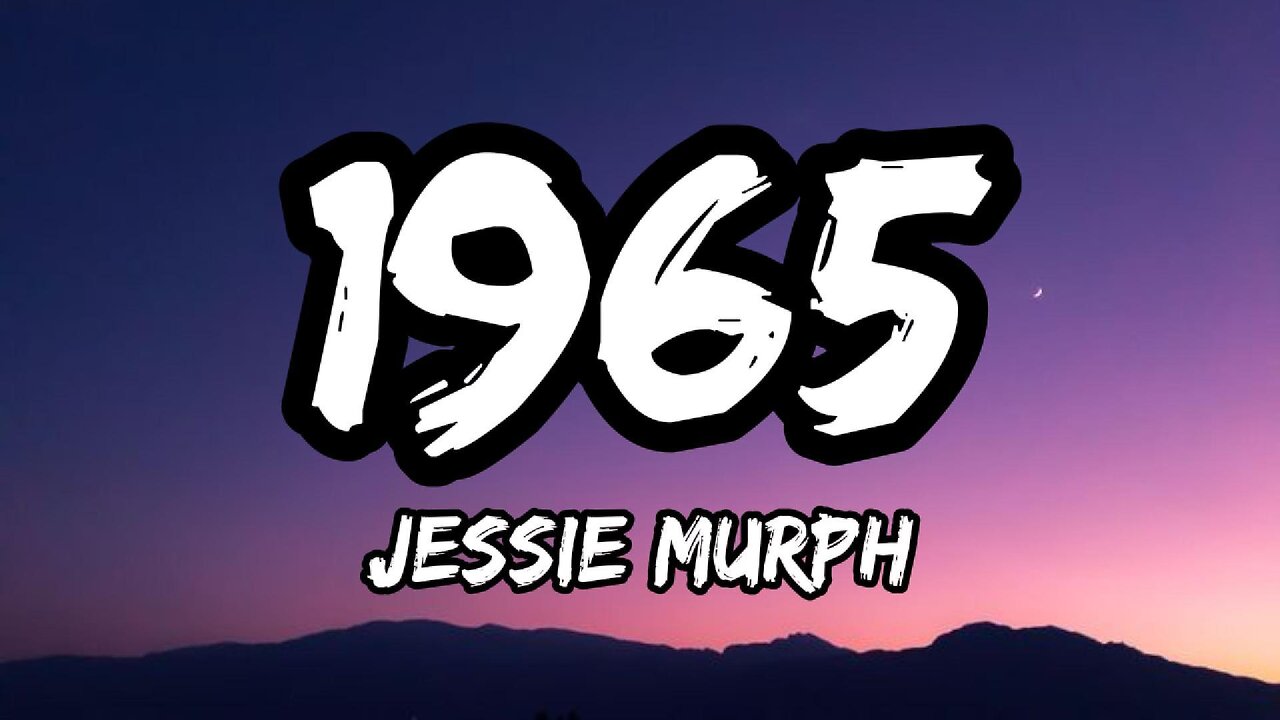 Jessie Murph - 1965 (Lyrics)