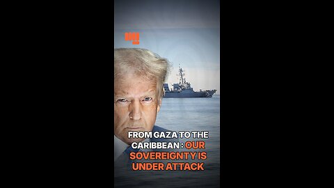 FROM GAZA TO THE CARIBBEAN REGION: OUR SOVEREIGNTY IS UNDER ATTACK