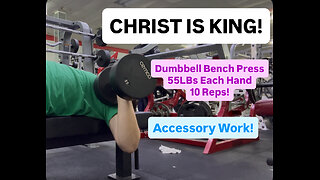 Dumbbell Bench Press 55LBs (Each Hand) 10 Reps