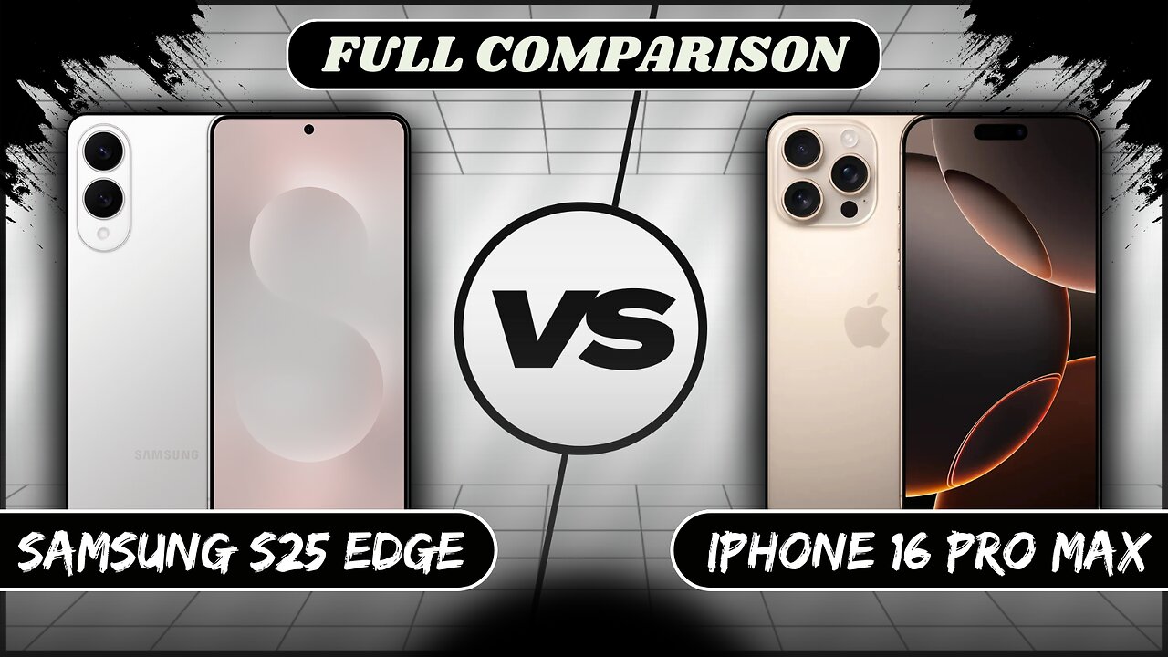 Samsung Galaxy S25 Edge Vs iPhone 16 Pro Max Full Comparison | Phone Sphere