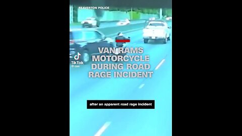 Road rager hits and runs a motorcyclist off the road in Beaverton Oregon