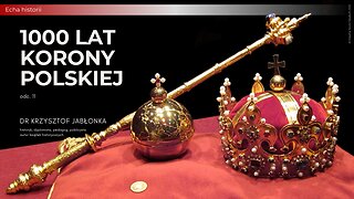 Echa Historii: 1000 lat Korony Polskiej – odc. 11 | dr Krzysztof Jabłonka