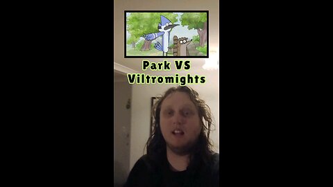 The Park Vs The a Viltromight Empire