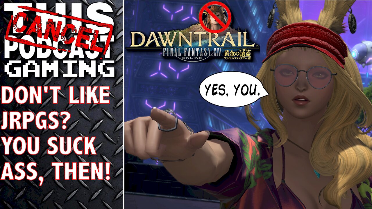 FINAL FANTASY XIV RAID & RANT ON RUMBLE: Don't Like JRPGs? You Suck Ass Then! - CTP GAMING