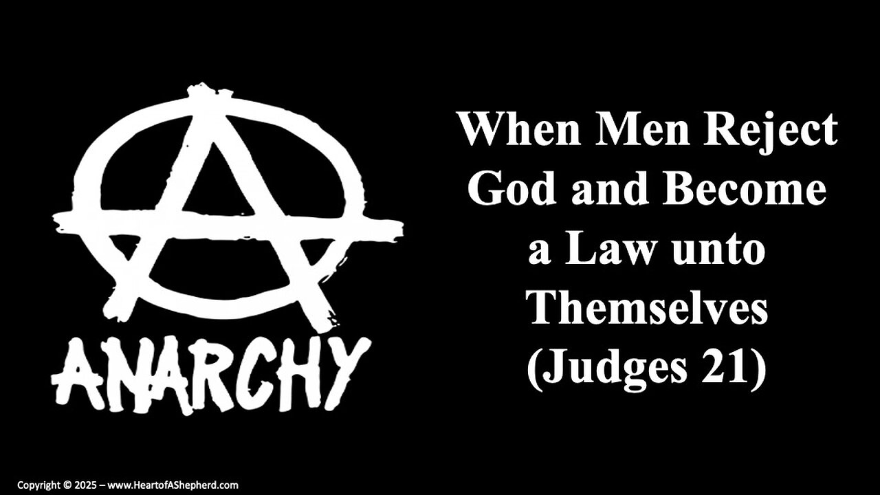 Anarchy: When Men Reject God and Become a Law unto Themselves (Judges 21) - A daily Bible study.