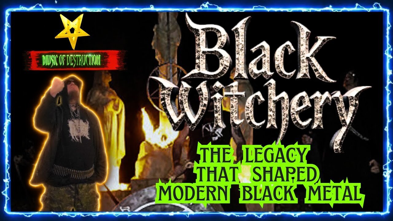 ⛧Black Witchery : The Chaotic Legacy That Shaped Modern Black Metal⛧