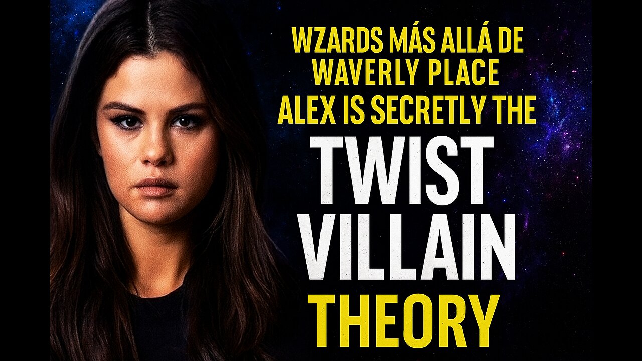 Wizards Beyond Waverly Alex is Secretly The Twist Villain Theory