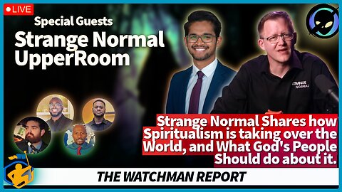 The Spiritualism Deception: Strange Normal and The UpperRoom Speak Out.