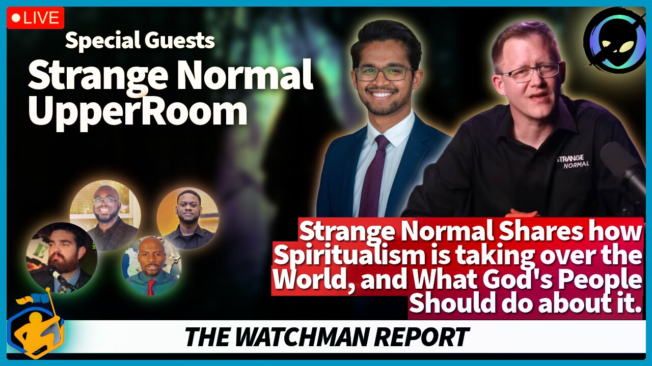 The Spiritualism Deception: Strange Normal and The UpperRoom Speak Out.