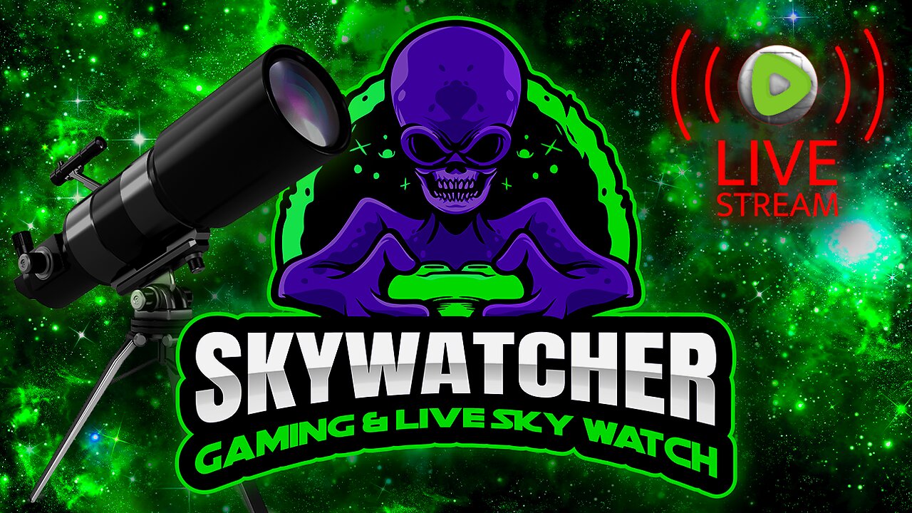 Live Sky Watch and Chill Time