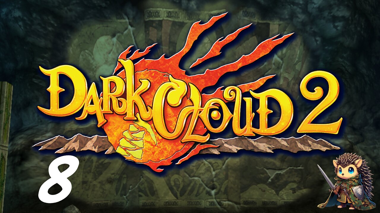 Conflict of the Past and Future Part A - Dark Cloud 2 [8]
