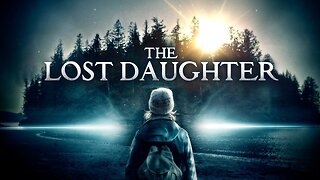 The Lost Daughter | Official Trailer | Horror Brains