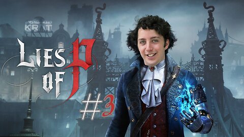 Lies Of P - Vamos pegarnos un rato tralará #3 (Modo difícil)