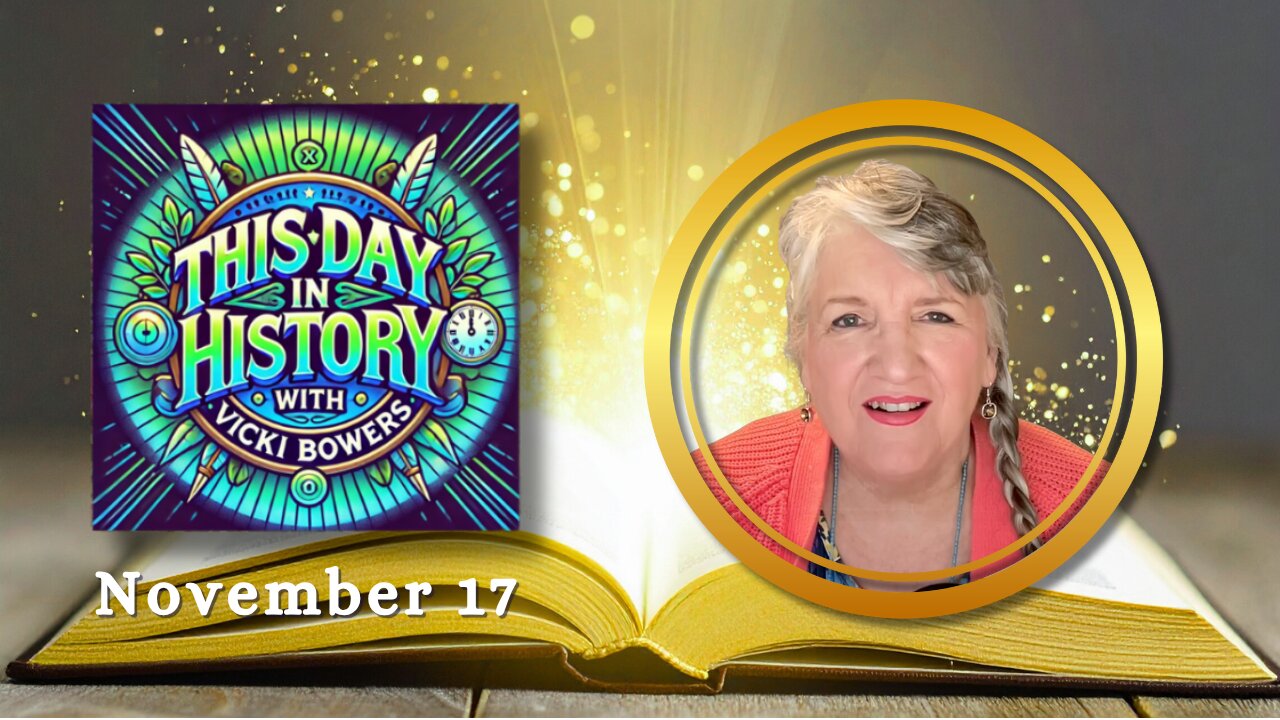 November 17 This Day in History (2025)